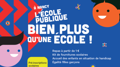 À Nancy l’école publique est bien plus qu’une école !  Repas à partir de 1€, kit de fournitures scolaires, accueil des enfants en situation de handicap, égalité filles garçons Pré-inscriptions scolaires du 17 février au 14 avril 2025 sur nancy.fr