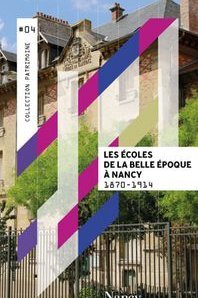 Les école de la Belle Époque à Nancy 1870-1914